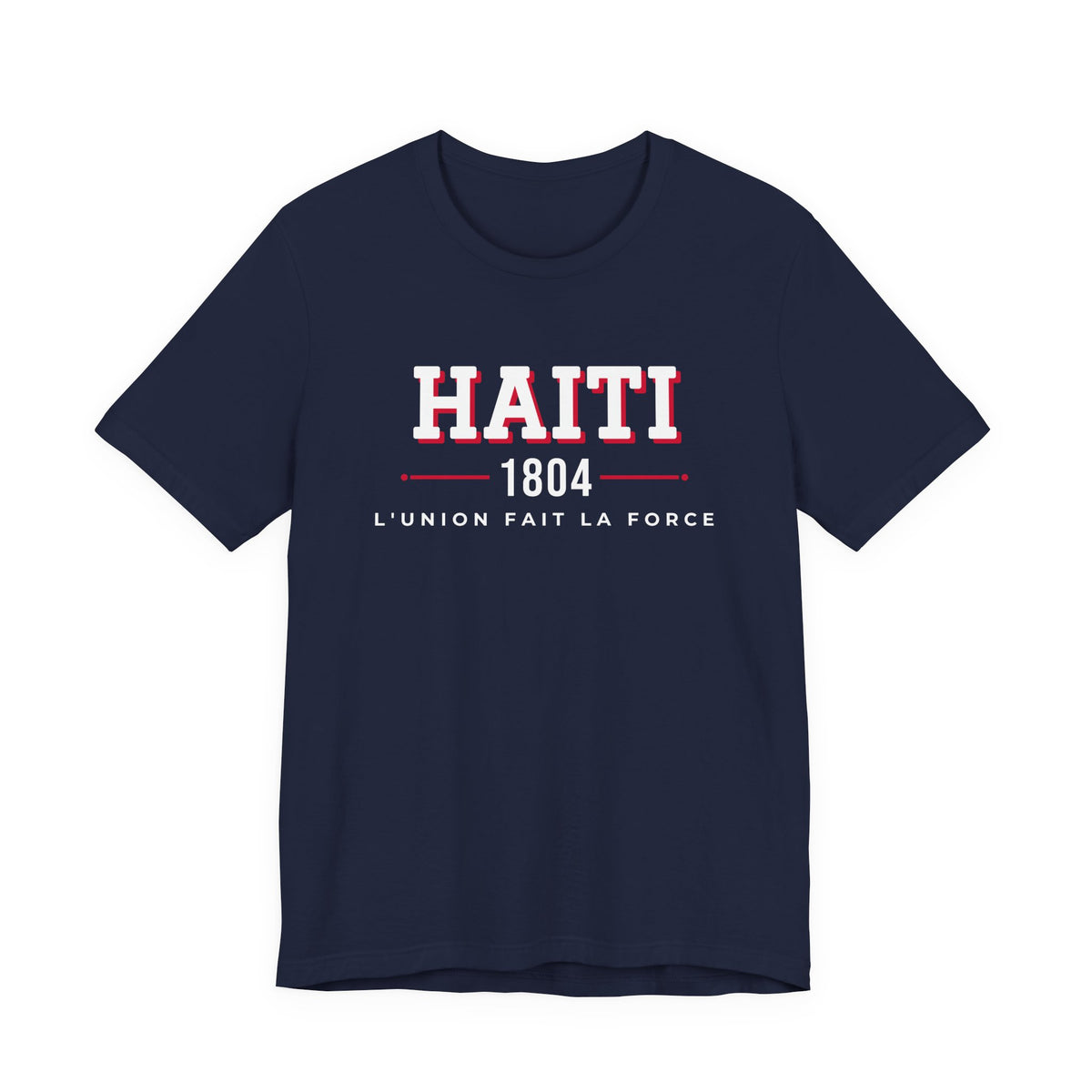 Camiseta Haití 1804 | Camiseta de orgullo haitiano L'Union Fait La Force